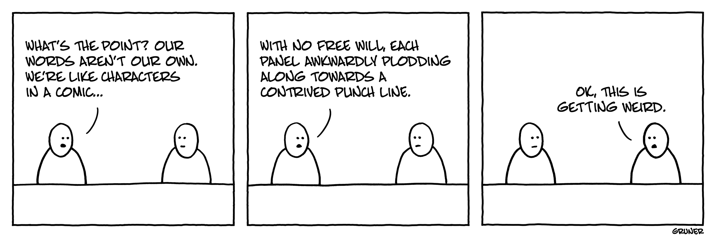 Already with the meta humor?